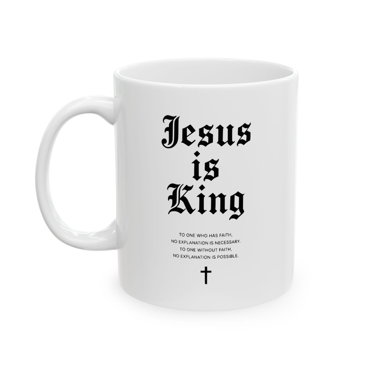 Jesus Is King Ceramic Mug