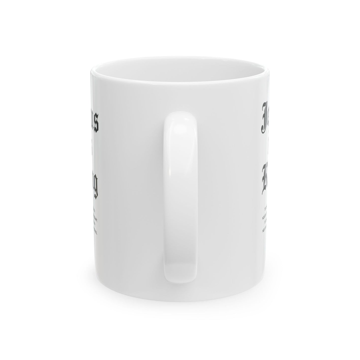 Jesus Is King Ceramic Mug