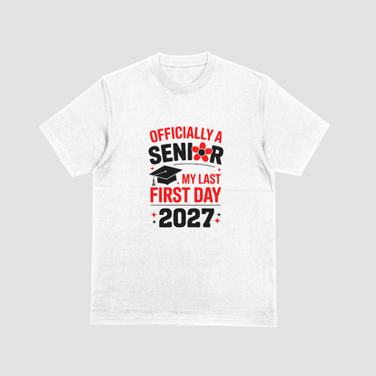 Officially a Senior My Last First Day 2027