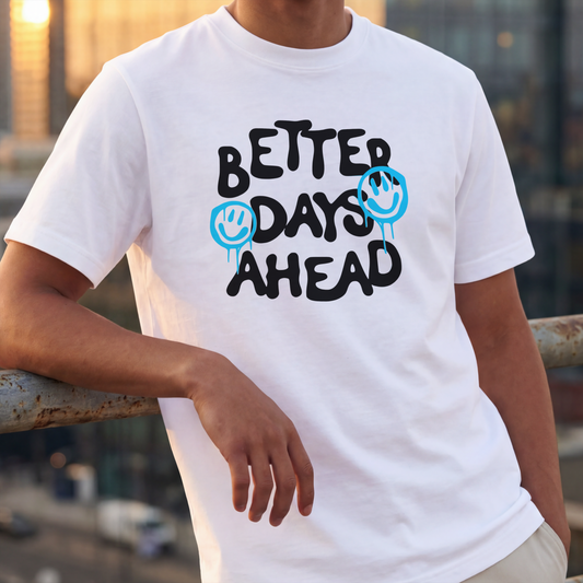 Better Days Ahead Apparel