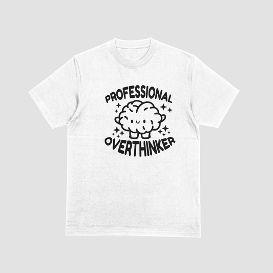 Professional Overthinker Apparel